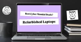 The best Cyber Monday laptop deals: refurbished laptops