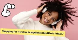 Mistakes to avoid when shopping for Black Friday headphone deals in 2023