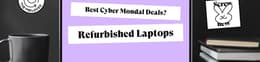 The best Cyber Monday laptop deals: refurbished laptops